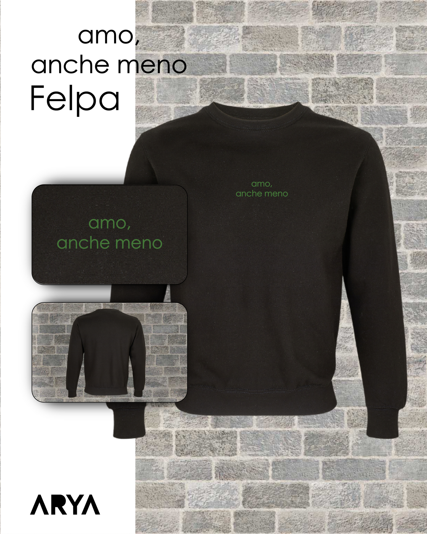 Sweatshirt AmoAncheMeno